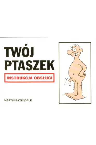 Tw�j ptaszek - Martin Baxendale