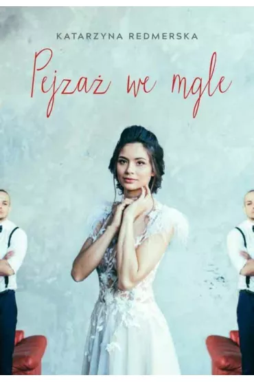 Pejza� we mgle - Katarzyna Redmerska