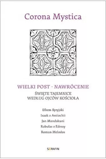 Wielki Post - Nawr�cenie. �wi�te tajemnice..