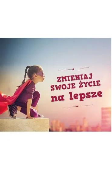 Zmieniaj swoje �ycie na lepsze. Pere�ka 296