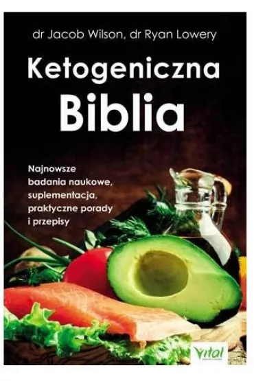 Ketogeniczna Biblia - Wilson Jacob