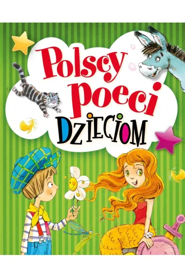 Polscy poeci dzieciom - Aleksander Fredro, Julian Tuwim, Maria Konnopnicka, Urszula Koz�owska