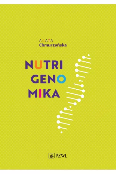 Nutrigenomika - Agata  Chmurzy�ska