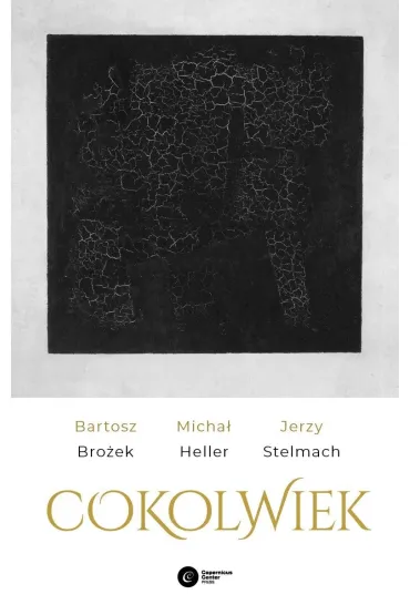 Cokolwiek - Bartosz Bro�ek, Jerzy Stelmach, Micha� Heller