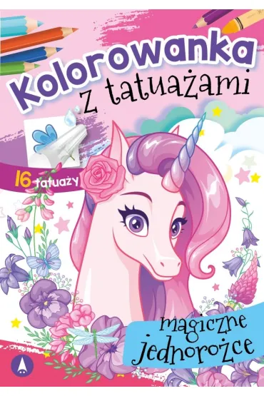 Kolorowanka z tatua�ami. Magiczne jednoro�ce