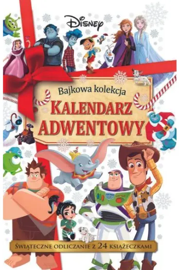 Kalendarz adwentowy. Bajkowa kolekcja. Disney