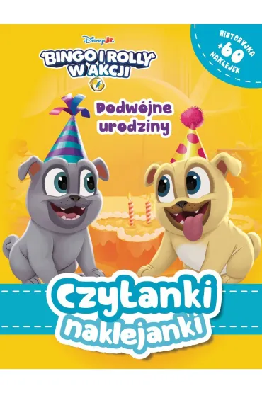 Czytanki naklejanki. Podw�jne urodziny. Disney Bingo i Rolly w akcji - Ilona  Siwak
