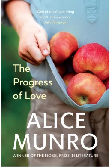 The Progress of Love - Alice Munro