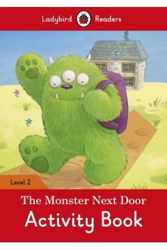 Ladybird Readers Level 2: Monster Next Door Activity Book