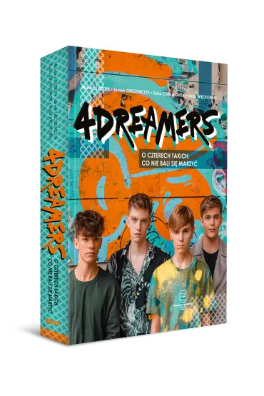 4Dreamers. O czterech takich, co nie bali si� marzy� - 4Dreamers