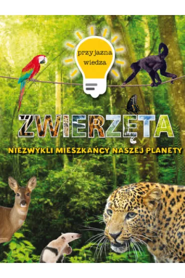 Przyjazna wiedza. Niezwyk�e zwierz�ta - Steve Parker