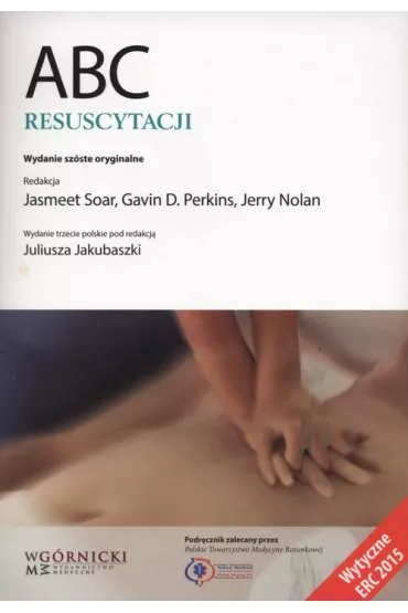 ABC resuscytacji - Gavin D Perkins, Nolan Jerry, Soar Jasmeet