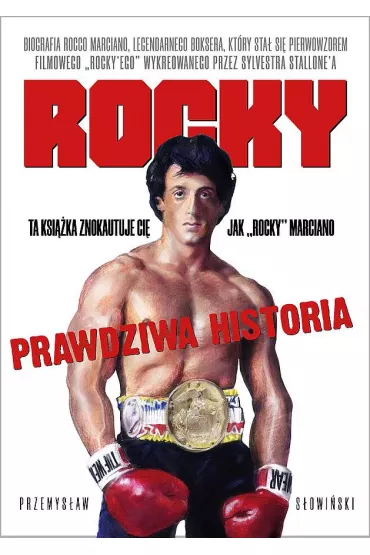 Rocky. Biografia legendarnego boksera - Przemys�aw S�owi�ski