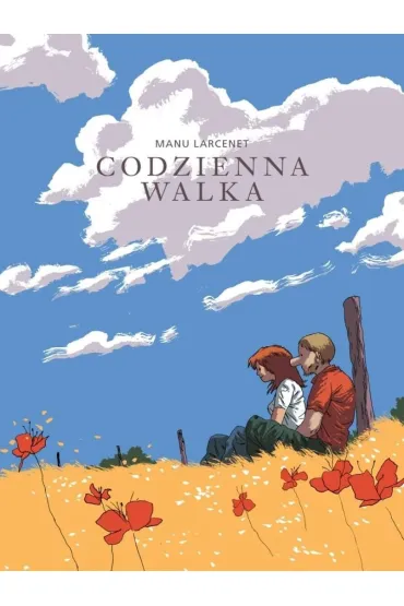 Codzienna walka - Manu Larcenet