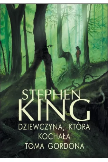 Dziewczyna, kt�ra kocha�a Toma Gordona - Stephen King