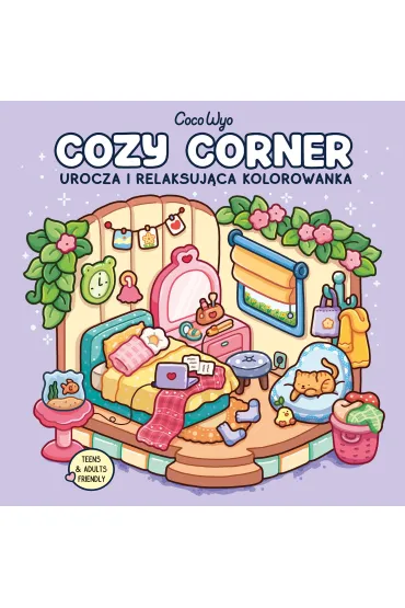 Cozy Corner. Urocza i relaksuj�ca kolorowanka - Coco Wyo