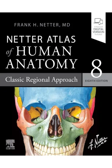 Netter Atlas of Human Anatomy: Classic Regional Approach: paperback + eBook - Henry Frank Netter