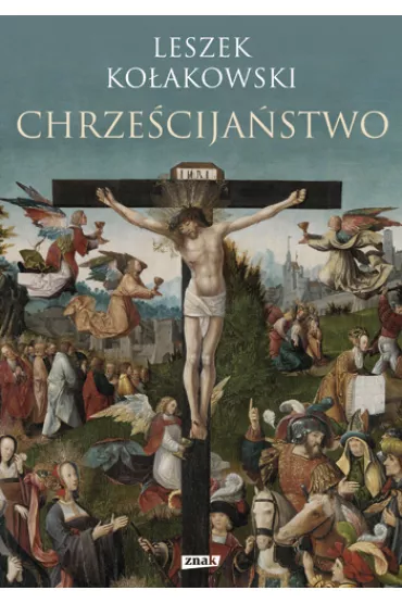 Chrze�cija�stwo - Leszek Ko�akowski