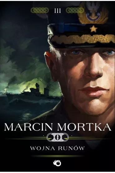 Wojna run�w. Trylogia nordycka. Tom 3 - Marcin Mortka