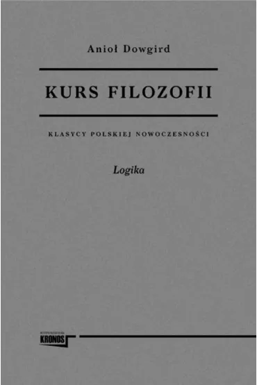 Kurs filozofii tom I-II - Dowgird Anio�
