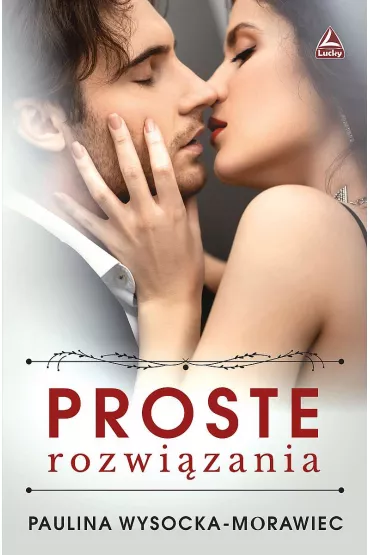 Proste rozwi�zania - Paulina  Wysocka-Morawiec