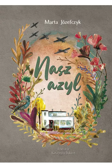 Nasz azyl - Marta  J�zefczyk