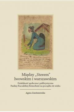 Midzy "Sterem" lwowskim i warszawskim