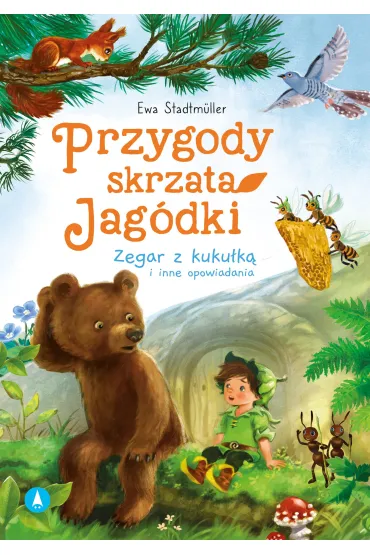 Przygody skrzata Jag�dki Zegar z kuku�k� i inne opowiadania - Ewa Stadtmuller, Kazimierz Wasilewski