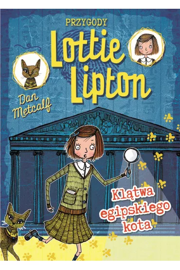 Przygody Lottie Lipton. Kl�twa egipskiego kota - Dan Metcalf