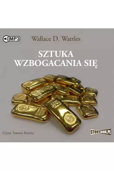 Audiobook Sztuka wzbogacania si� CD - Wallace D. Wattles