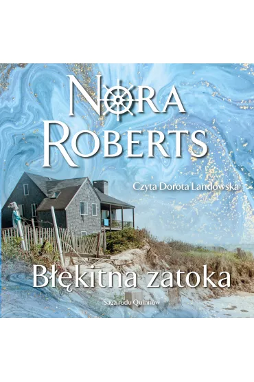 Audiobook B��kitna zatoka. Saga rodu Quinn�w. Tom 4 mp3 - Nora Roberts