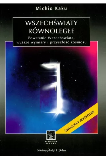 Wszech�wiaty r�wnoleg�e - Michio Kaku