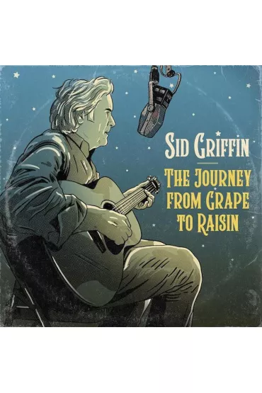 The Journey From Grape To Raisin (vinyl) - Sid Griffin
