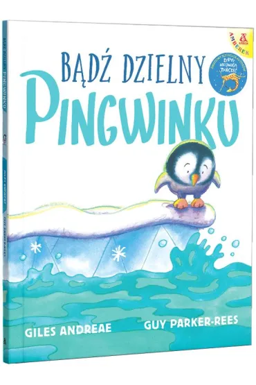 B�d� dzielny, pingwinku - Giles Andreae, Guy Parker-Rees