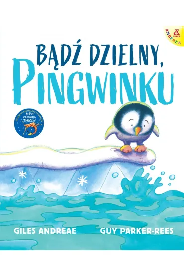 B�d� dzielny, pingwinku - Giles Andreae, Guy Parker-Rees