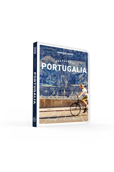 Portugalia. Eksploruj! Lonely Planet