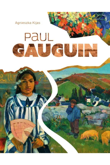 Paul Gauguin - Agnieszka Kijas