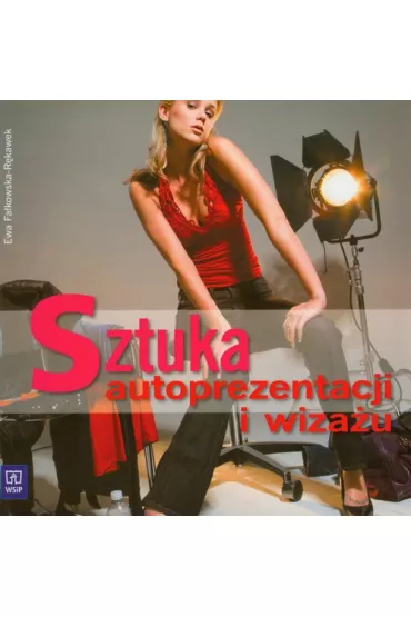 Sztuka autoprezentacji i wiza�u - Ewa Fa�kowska-R�kawek