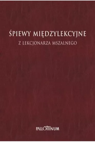 �piewy mi�dzylekcyjne z Lekcjonarza Mszalnego T.3