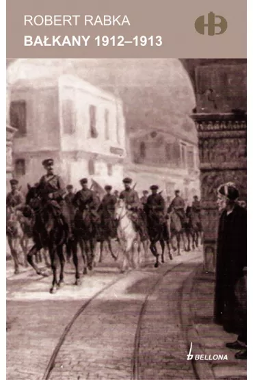 Ba�kany 1912 - 1913 - Robert Rabka