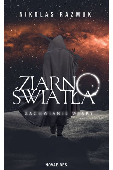 Zachwianie wiary. Ziarno światła. Tom 2