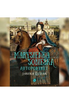 Audiobook Marysieka Sobieska. Autoportret mp3