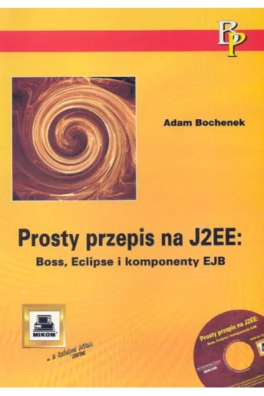 Prosty przepis na J2EE - Adam Bochenek