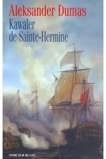 Kawaler De Sainte-Hermine - Aleksander Dumas