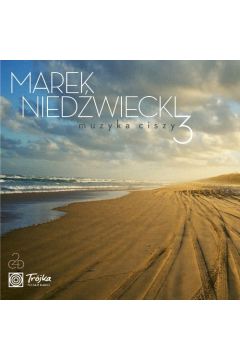 CD Marek Niedwiecki - Muzyka ciszy vol. 3 (Digipack)