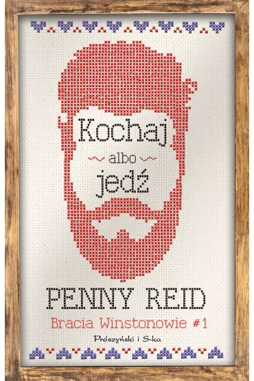 Kochaj albo jed� - Penny Reid