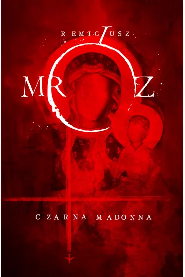 eBook Czarna Madonna mobi epub - Remigiusz Mrz