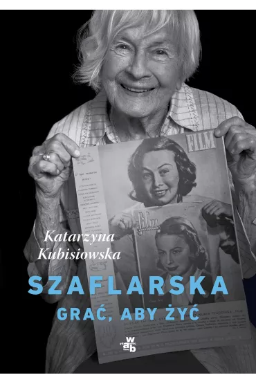 Szaflarska. Gra, aby y - Katarzyna Kubisiowska