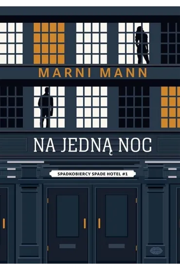 Na jedn� noc. Spadkobiercy Spade Hotel. Tom 1 - Marni Mann