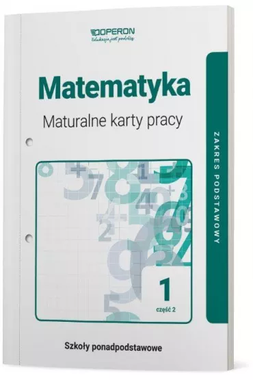 Matematyka 1. Maturalne karty pracy. Cz�� 2. Zakres podstawowy. Szko�a ponadpodstawowa